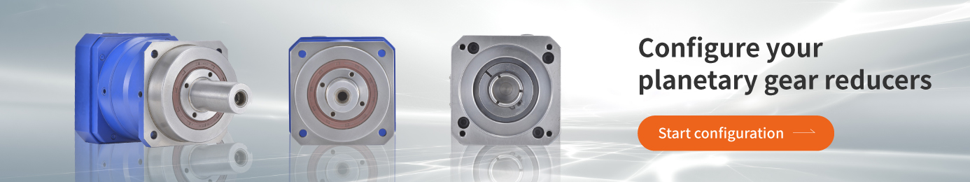 Configure your planetary gear reducers